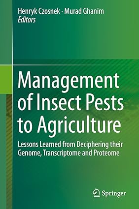 Management of Insect Pests to Agriculture Lessons Learned from Deciphering their Genome Transcriptome and Proteome