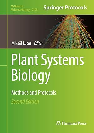Plant Systems Biology Methods and Protocols 2nd Edition