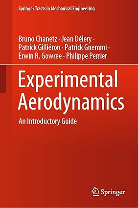Experimental Aerodynamics An Introductory Guide