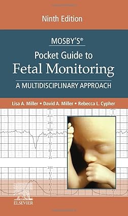 Mosbys Pocket Guide to Fetal Monitoring A Multidisciplinary Approach 9th Edition