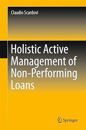 Holistic Active Management of Non Performing Loans