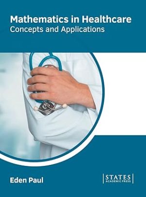 Mathematics in Healthcare Concepts and Applications