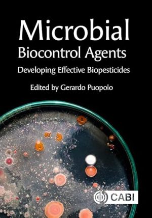 Microbial Biocontrol Agents Developing Effective Biopesticides