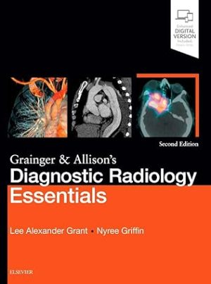 Grainger & Allisons Diagnostic Radiology Essentials 2nd Edition
