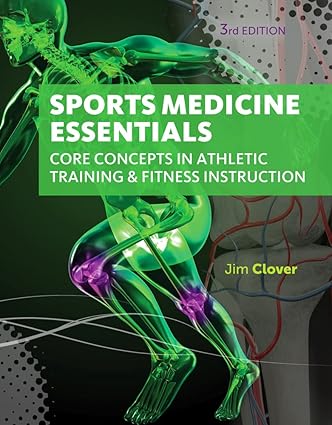 Sports Medicine Essentials Core Concepts in Athletic Training & Fitness Instruction 3rd Edition