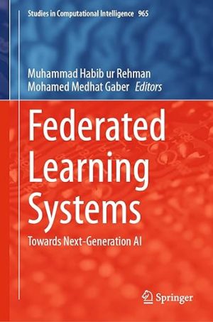 Federated Learning Systems Towards Next Generation AI