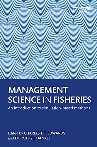 Management Science in Fisheries An introduction to simulation based methods