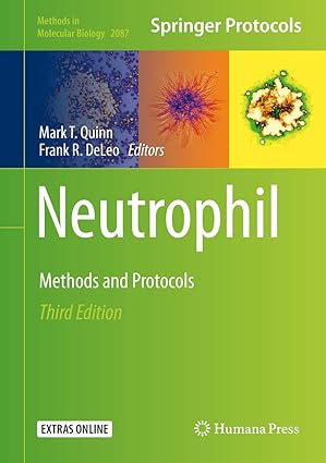 Neutrophil Methods and Protocols 3rd Edition