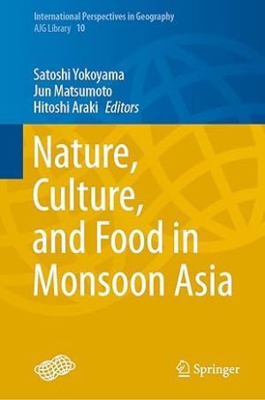 Nature Culture and Food in Monsoon Asia