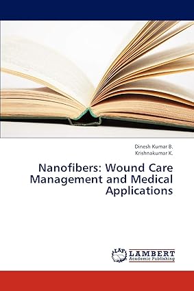 Nanofibers Wound Care Management and Medical Applications