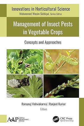 Management of Insect Pests in Vegetable Crops Concepts and Approaches