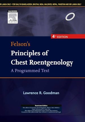 Felsons Principles of Chest Roentgenology A Programmed Text 4th Edition