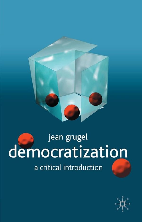 Democratization By Jean Grugel