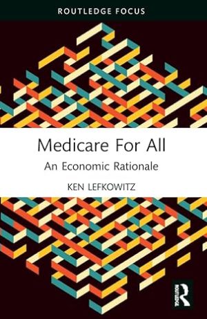 Medicare for All An Economic Rationale