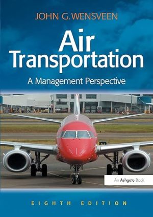 Air Transportation A Management Perspective 8th Edition
