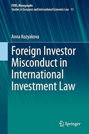 Foreign Investor Misconduct in International Investment Law