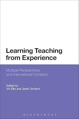 Learning Teaching from Experience Multiple Perspectives and International Contexts