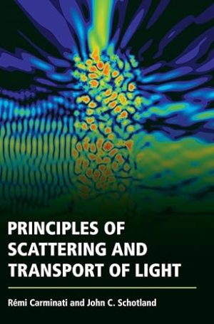 Principles of Scattering and Transport of Light