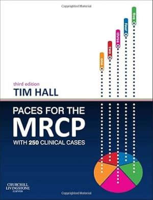 PACES for the MRCP with 250 Clinical Cases 3rd Edition