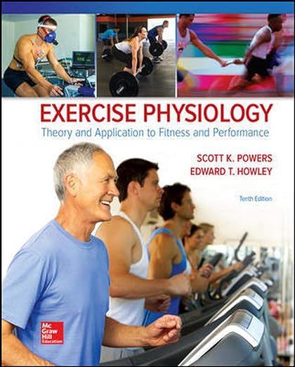 Exercise Physiology Theory and Application to Fitness and Performance 10th Edition