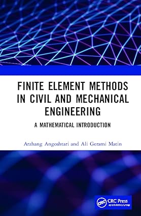 Finite Element Methods in Civil and Mechanical Engineering