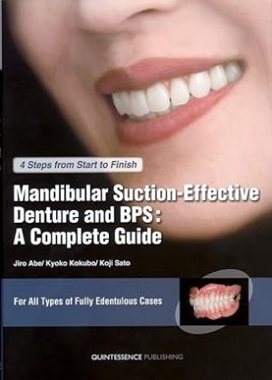 Mandibular Suction Effective Denture and BPS A Complete Guide
