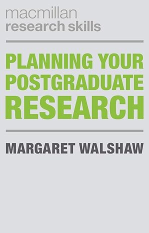 Planning Your Postgraduate Research