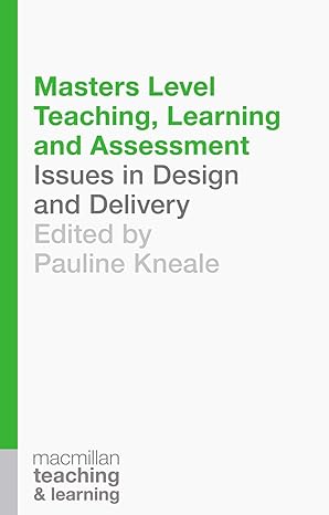 Masters Level Teaching Learning and Assessment Issues in Design and Delivery