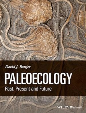 Paleoecology Past Present and Future