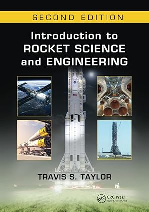 Introduction to Rocket Science and Engineering 2nd Edition