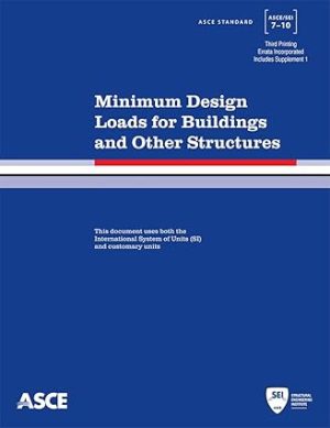 Minimum Design Loads for Buildings and Other Structures 3rd Printing