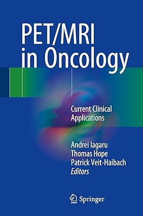 PET MRI in Oncology Current Clinical Applications