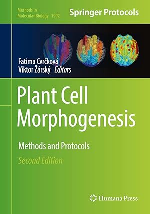 Plant Cell Morphogenesis Methods and Protocols 2nd Edition