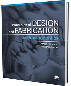 Principles and Design and Fabrication in Prosthodontics