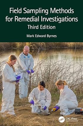 Field Sampling Methods for Remedial Investigations 3rd Edition