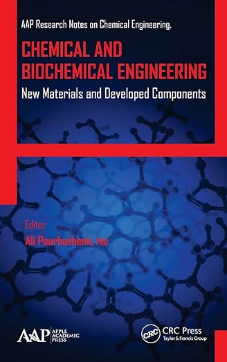 Chemical and Biochemical Engineering New Materials and Developed Components
