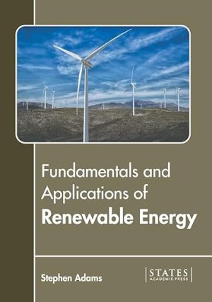 Fundamentals and Applications of Renewable Energy