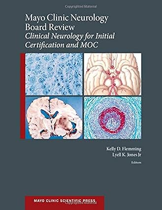 Mayo Clinic Neurology Board Review Clinical Neurology for Initial Certification and MOC