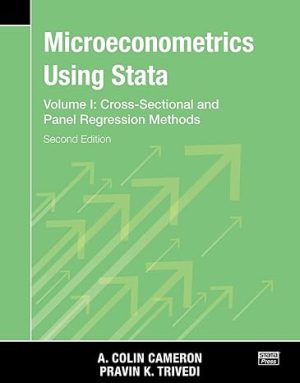 Microeconometrics Using Stata Volume 1 Cross Sectional and Panel Regression Models 2nd Edition