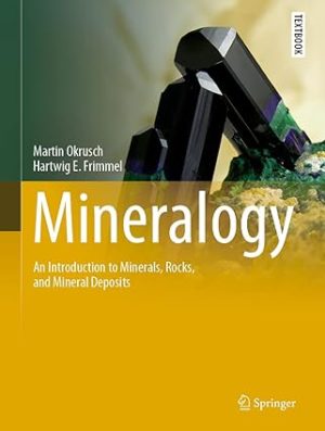 Mineralogy An Introduction to Minerals Rocks and Mineral Deposits