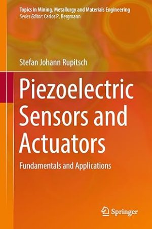 Piezoelectric Sensors and Actuators Fundamentals and Applications