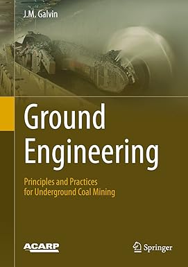 Ground Engineering Principles and Practices for Underground Coal Mining