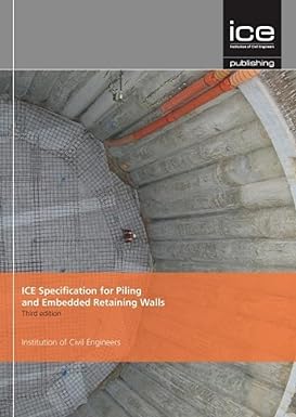 ICE Specification for Piling and Embedded Retaining Walls 3rd Edition