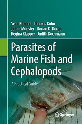 Parasites of Marine Fish and Cephalopods A Practical Guide