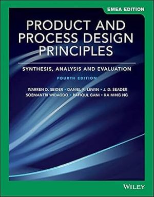 Product and Process Design Principles Synthesis Analysis and Design 4th Edition