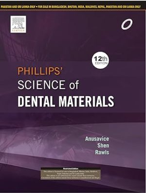 Phillips Science of Dental Materials 12th Edition
