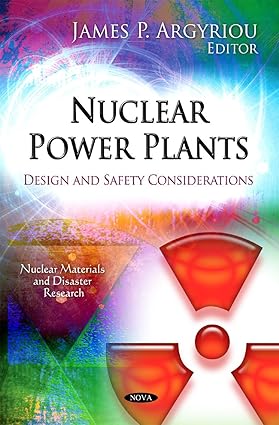 Nuclear Power Plants Design and Safety Considerations