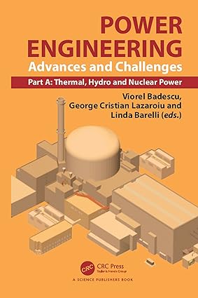Power Engineering Advances and Challenges Part A Thermal Hydro and Nuclear Power