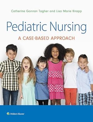 Pediatric Nursing A Case Based Approach