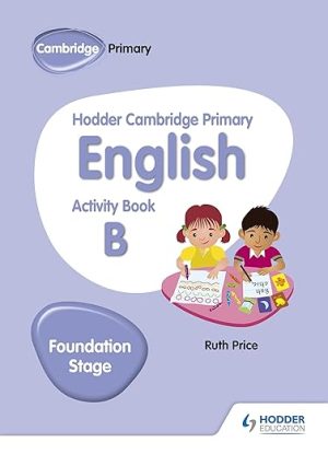 Hodder Cambridge Primary English Activity Book B Foundation Stage
